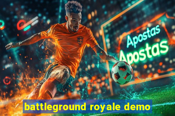 battleground royale demo